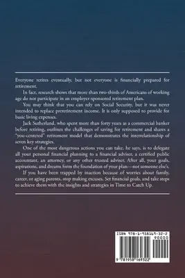 Il est temps de rattraper le temps perdu : Des stratégies puissantes pour accélérer le financement de la retraite - Time to Catch Up: Powerful Strategies to Accelerate Retirement Funding