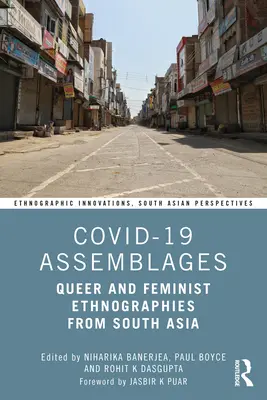 Covid-19 Assemblages : Ethnographies queer et féministes d'Asie du Sud - Covid-19 Assemblages: Queer and Feminist Ethnographies from South Asia