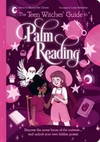 Guide de la lecture des lignes de la main pour les adolescentes sorcières - Découvrez les forces secrètes de l'univers... et libérez votre propre pouvoir caché ! - Teen Witches' Guide to Palm Reading - Discover the Secret Forces of the Universe... and Unlock your Own Hidden Power!