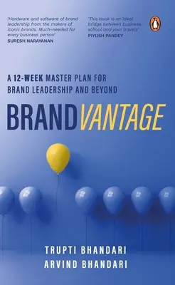 Brandvantage : Un plan directeur de 12 semaines pour le leadership de la marque et au-delà - Brandvantage: A 12-Week Master Plan for Brand Leadership and Beyond