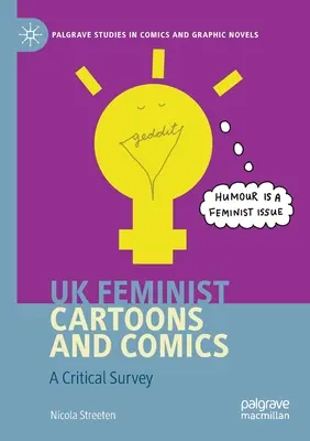 UK Feminist Cartoons and Comics : Une étude critique - UK Feminist Cartoons and Comics: A Critical Survey