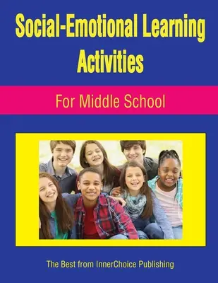 Activités d'apprentissage socio-émotionnel pour le collège - Social-Emotional Learning Activities For Middle School