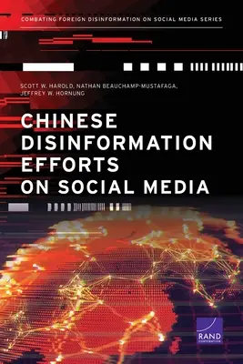 Efforts de désinformation de la Chine sur les médias sociaux - Chinese Disinformation Efforts on Social Media