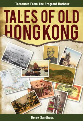 Histoires du vieux Hong Kong - Tales of Old Hong Kong