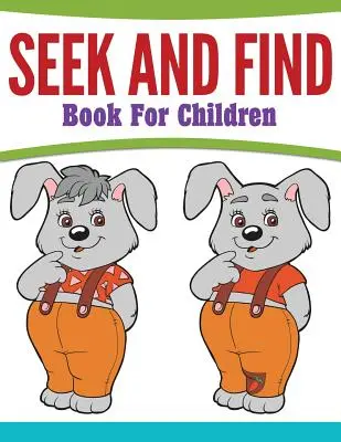 Livre de recherche et de découverte pour les enfants - Seek And Find Book For Children