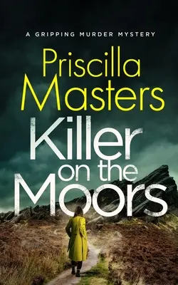 KILLER ON THE MOORS - un meurtre mystérieux et captivant - KILLER ON THE MOORS a gripping murder mystery