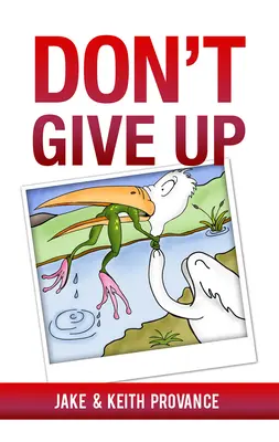 N'abandonnez pas - Don't Give Up