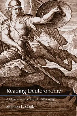 Lire le Deutéronome : Un commentaire littéraire et théologique - Reading Deuteronomy: A Literary and Theological Commentary