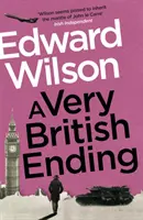 Very British Ending - Un thriller d'espionnage captivant par un ancien officier des forces spéciales - Very British Ending - A gripping espionage thriller by a former special forces officer