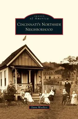 Le quartier nord de Cincinnati - Cincinnati's Northside Neighborhood