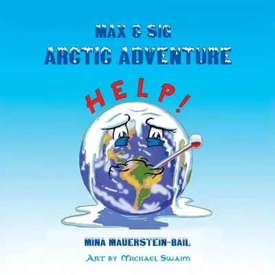 Max & Sig : Aventure arctique - Max & Sig: Arctic Adventure