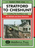 De Stratford à Cheshunt - y compris la boucle de Southbury - Stratford to Cheshunt - Including the Southbury Loop