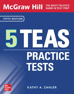 McGraw Hill 5 Tests pratiques Teas, cinquième édition - McGraw Hill 5 Teas Practice Tests, Fifth Edition