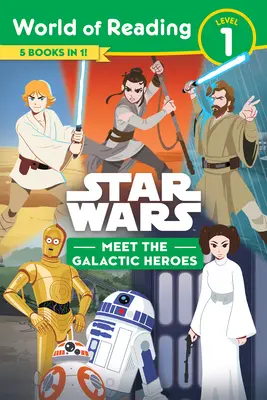 Star Wars : World of Reading : A la rencontre des héros galactiques (Niveau 1 Reader Bindup) - Star Wars: World of Reading: Meet the Galactic Heroes (Level 1 Reader Bindup)