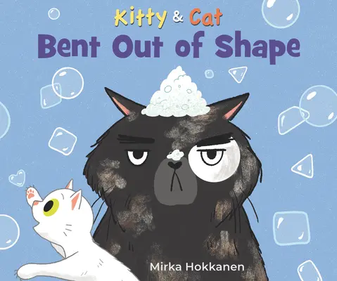 Kitty and Cat : Bent Out of Shape (Kitty et Cat : en forme) - Kitty and Cat: Bent Out of Shape