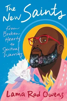 Les nouveaux saints : Des cœurs brisés aux guerriers spirituels - The New Saints: From Broken Hearts to Spiritual Warriors