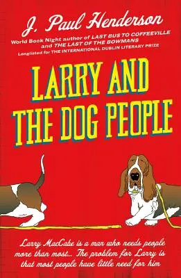 Larry et le peuple des chiens - Larry and the Dog People