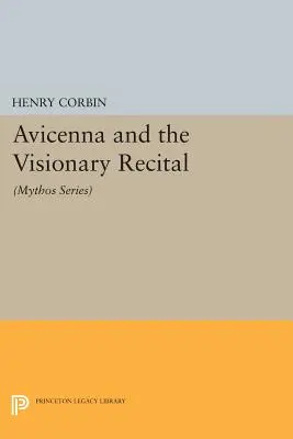 Avicenne et le récital visionnaire : (Série Mythos) - Avicenna and the Visionary Recital: (Mythos Series)