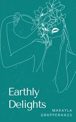 Les délices de la terre - Earthly Delights