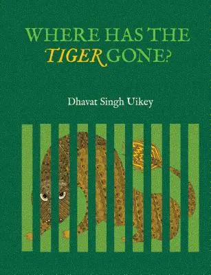 Où est passé le tigre ? - Where Has the Tiger Gone?