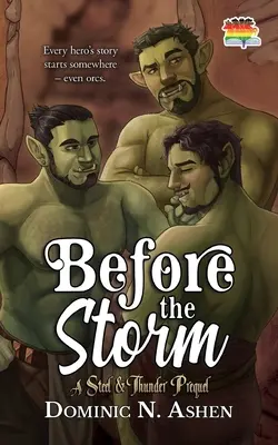 Avant la tempête : Une préquelle d'Acier et de Tonnerre - Before the Storm: A Steel & Thunder Prequel