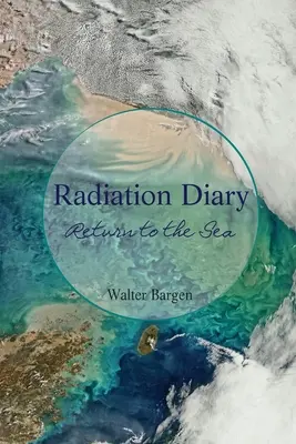Journal des radiations : Retour à la mer - Radiation Diary: Return to the Sea