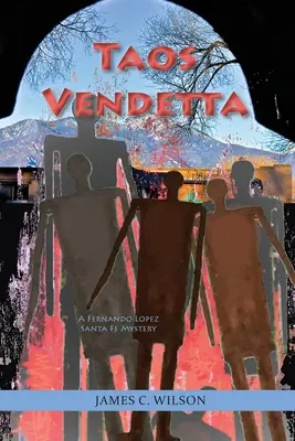 Taos Vendetta : Un mystère de Fernando Lopez Santa Fe - Taos Vendetta: A Fernando Lopez Santa Fe Mystery