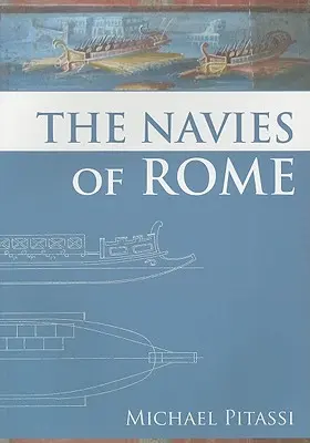 Les marines de Rome - The Navies of Rome