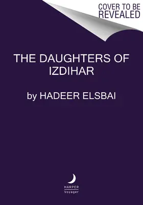 Les filles d'Izdihar - The Daughters of Izdihar