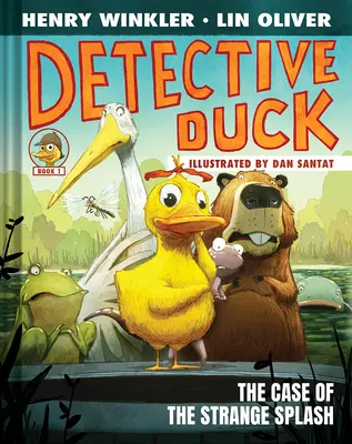 Détective Duck : L'affaire de l'étrange éclaboussure (Détective Duck #1) - Detective Duck: The Case of the Strange Splash (Detective Duck #1)