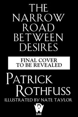 La route étroite entre les désirs - The Narrow Road Between Desires