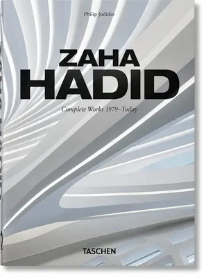 Zaha Hadid. Œuvres complètes 1979-aujourd'hui. 40e édition. - Zaha Hadid. Complete Works 1979-Today. 40th Ed.