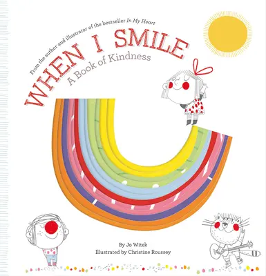 Quand je souris : Un livre de gentillesse - When I Smile: A Book of Kindness