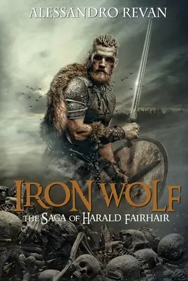 Loup de fer - La saga d'Harald Fairhair - Iron Wolf - The Saga of Harald Fairhair