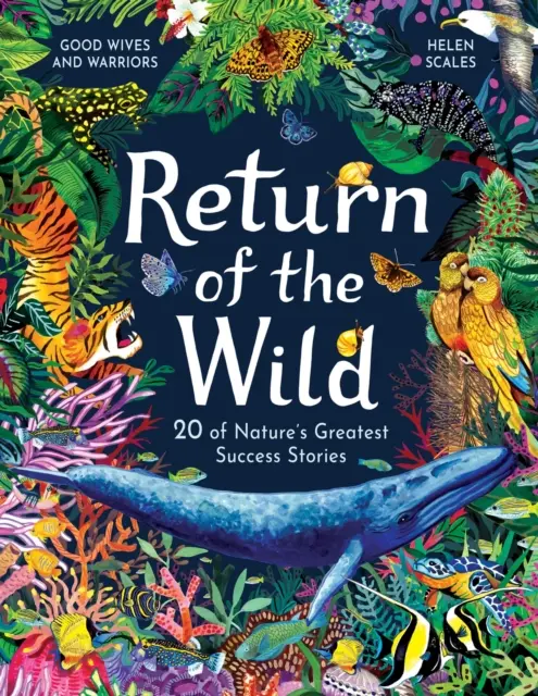 Le retour de la nature - 20 des plus grandes réussites de la nature - Return of the Wild - 20 of Nature's Greatest Success Stories