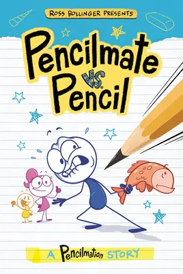 Pencilmate vs. Pencil : Une histoire de Pencilmation - Pencilmate vs. Pencil: A Pencilmation Story