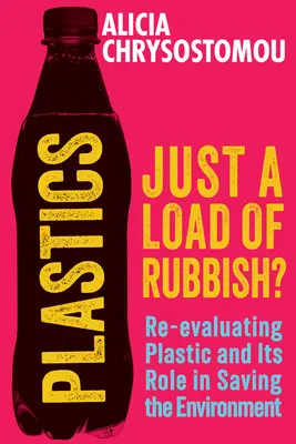 Les plastiques : Un tas d'ordures - Plastics: Just a Load of Rubbish