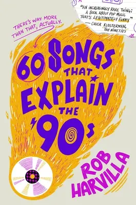 60 chansons qui expliquent les années 90 - 60 Songs That Explain the '90s
