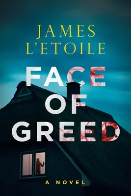 Le visage de la cupidité - Face of Greed