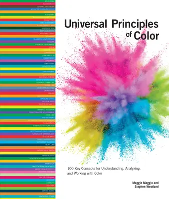 Principes universels de la couleur : 100 concepts clés pour comprendre, analyser et travailler avec la couleur - Universal Principles of Color: 100 Key Concepts for Understanding, Analyzing, and Working with Color