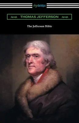 La Bible de Jefferson - The Jefferson Bible