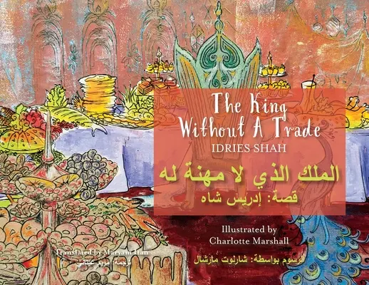 Le roi sans métier : édition bilingue anglais-arabe - The King without a Trade: Bilingual English-Arabic Edition