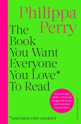 Le livre que vous voulez que tout le monde aime* lise *(et peut-être quelques uns que vous n'aimez pas) - THE SUNDAY TIMES BESTSELLER - Book You Want Everyone You Love* To Read *(and maybe a few you don't) - THE SUNDAY TIMES BESTSELLER