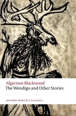 Le Wendigo et autres histoires - The Wendigo and Other Stories