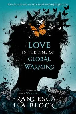 L'amour à l'heure du réchauffement climatique - Love in the Time of Global Warming