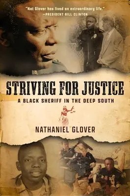 En quête de justice : Un shérif noir dans le Sud profond - Striving for Justice: A Black Sheriff in the Deep South