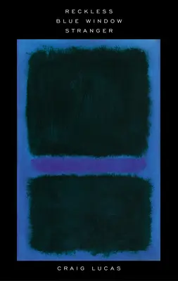 Reckless et autres pièces - Reckless and Other Plays