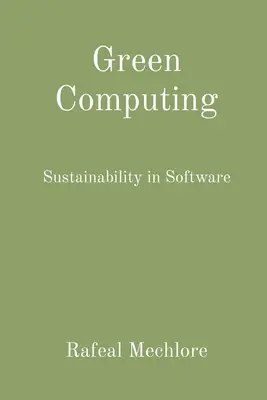 L'informatique verte : La durabilité dans les logiciels - Green Computing: Sustainability in Software