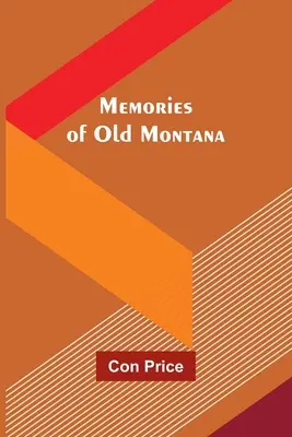 Souvenirs du Vieux Montana - Memories of Old Montana