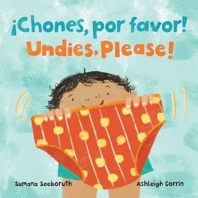 Chones, Por Favor ! / Undies, Please ! (bilingue espagnol et anglais) - Chones, Por Favor! / Undies, Please! (Bilingual Spanish & English)